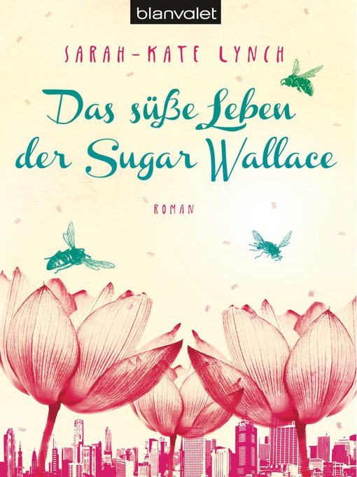 Title details for Das süße Leben der Sugar Wallace by Sarah-Kate Lynch - Available